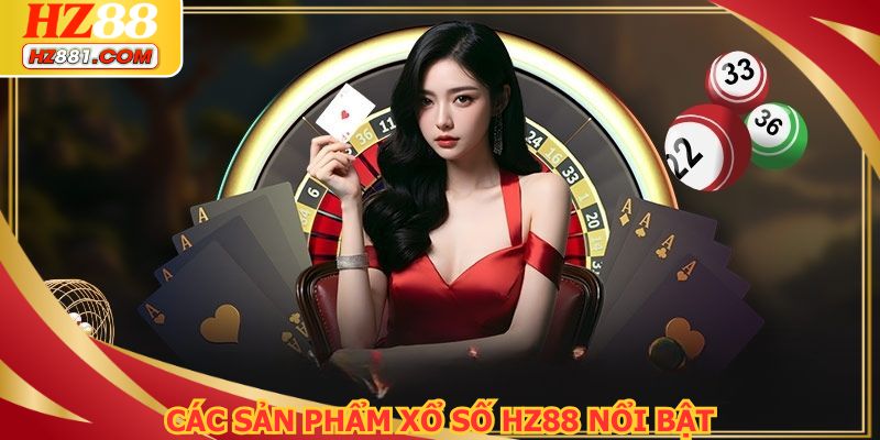 Các trò chơi chưa bao giờ hạ nhiệt tại sảnh xổ số HZ88