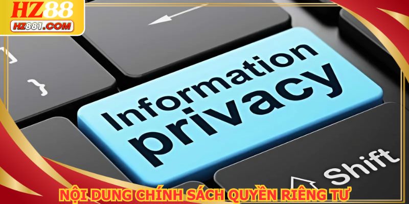 Một số nội dung quan trọng có trong quyền riêng tư