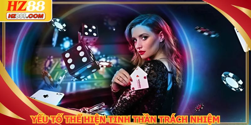 Một số yếu tố cơ bản trong việc chơi có trách nhiệm